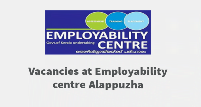 Vacancies at Employability Centre Alappuzha
