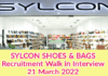 SYLCON SHOES & BAGS Recruitment Walk in Interview  21 March 2022