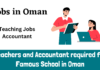 Teachers and Accountant required for Famous School in Oman